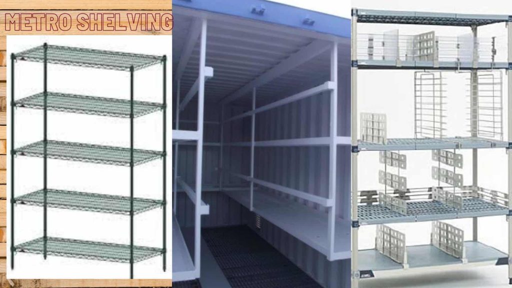 Metro Shelving What is Metro Shelving & Its Benefits?/2k22