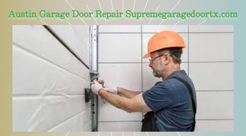 Austin Garage Door Repair Supremegaragedoortx com